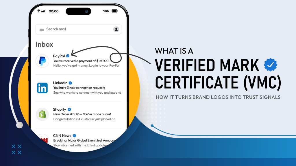 What is a Verified Mark Certificate (VMC) And How It Turns Brand Logos into Trust Signals